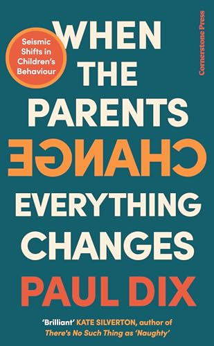 When the Parents Change, Everything Changes: Seismic Shifts in Children’s Behaviour