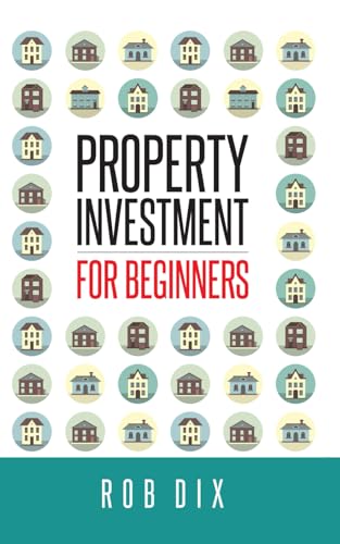 Property Investment for Beginners von Team Incredible Publishing