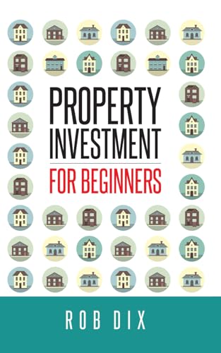 Property Investment for Beginners von Team Incredible Publishing