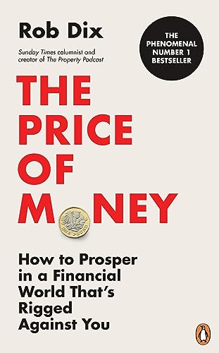 The Price of Money: How to Prosper in a Financial World That’s Rigged Against You von Penguin