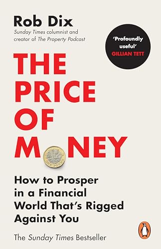 The Price of Money: How to Prosper in a Financial World That’s Rigged Against You von Penguin