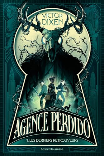 Agence Perdido, Tome 01: Les derniers retrouveurs von BAYARD JEUNESSE