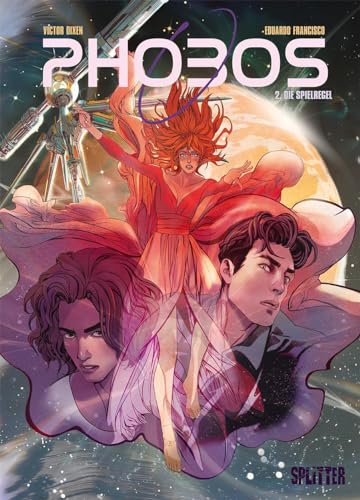 Phobos. Band 2: Die Spielregel Phobos. Band 2: Die Spielregel von Splitter Verlag