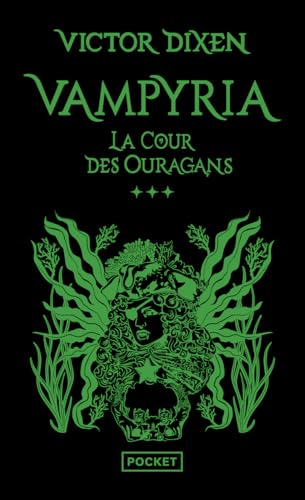 Vampyria - Livre 3 La Cour des Ouragans Vampyria - Livre 3 La Cour des Ouragans von POCKET
