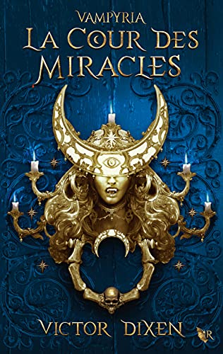Vampyria - Livre 2 La Cour des Miracles (02)