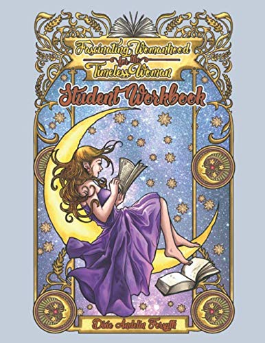 Fascinating Womanhood for the Timeless Woman Student Workbook von Fascinating Womanhood