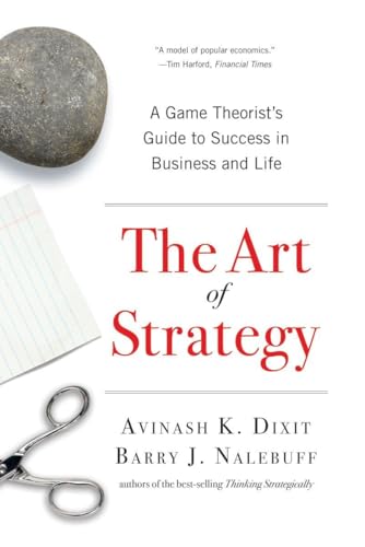 The Art of Strategy: A Game Theorist's Guide to Success in Business and Life von W. W. Norton & Company