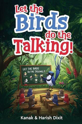 Let the birds do the talking! Let the birds do the talking! von White Falcon Publishing