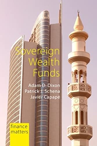 Sovereign Wealth Funds: Between the State and Markets (Finance Matters)