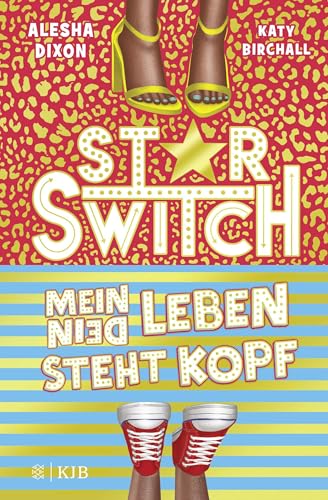 Star Switch - Mein (Dein) Leben steht Kopf: Witzige Körpertauschkomödie von FISCHER Sauerländer