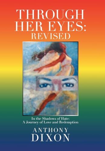 Through Her Eyes: Revised: In the Shadows of Hate: A Journey of Love and Redemption von Xlibris Us