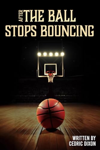 After the Ball Stops Bouncing von Self Publishing