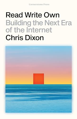 Read Write Own: Building the Next Era of the Internet von Novisit