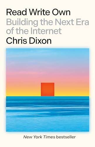 Read Write Own: Building the Next Era of the Internet von Random House Publishing Group