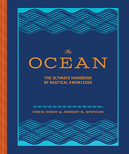 The Ocean: The Ultimate Handbook of Nautical Knowledge von Chronicle Books