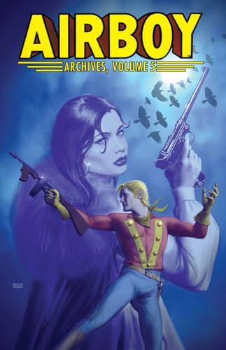 Airboy Archives Volume 5 Airboy Archives Volume 5