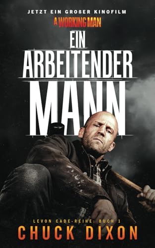 Ein arbeitender Mann: Ein Selbstjustiz-Thriller (Levon Cade) von Rough Edges Press