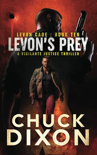 Levon's Prey: A Vigilante Justice Thriller (Levon Cade, Band 10)