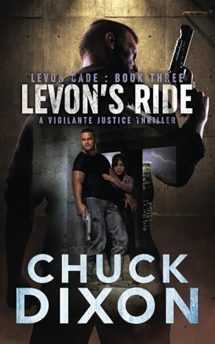 Levon's Ride: A Vigilante Justice Thriller (Levon Cade, Band 3)