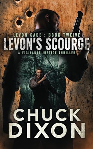 Levon's Scourge: A Vigilante Justice Thriller (Levon Cade, Band 12) von Rough Edges Press