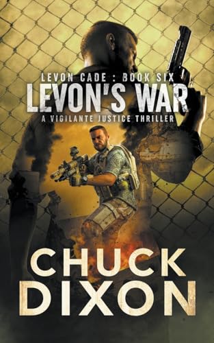 Levon's War: A Vigilante Justice Thriller (Levon Cade, Band 6) von Rough Edges Press