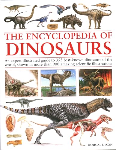 Encyclopedia of Dinosaurs: The ultimate reference to 355 dinosaurs from the Triassic, Jurassic and Cretaceous periods, including more than 900 illustrations, maps, timelines and photographs von Hermes House