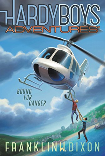 Bound for Danger: Volume 13 (Hardy Boys Adventures, Band 13)