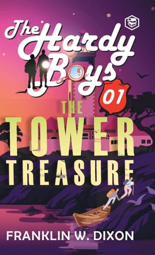 Hardy Boys 01: The Tower Treasure (The Hardy Boys) [Hardcover Deluxe Edition] von SANAGE PUBLISHING HOUSE LLP