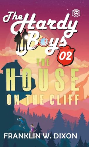 Hardy Boys 02: The House On The Cliff (The Hardy Boys) [Hardcover Deluxe Edition] von SANAGE PUBLISHING HOUSE LLP