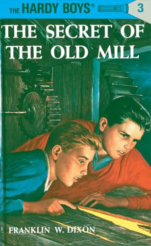 Hardy Boys 03: the Secret of the Old Mill (The Hardy Boys, Band 3)