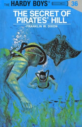 Hardy Boys 36: the Secret of Pirates' Hill (The Hardy Boys, Band 36)