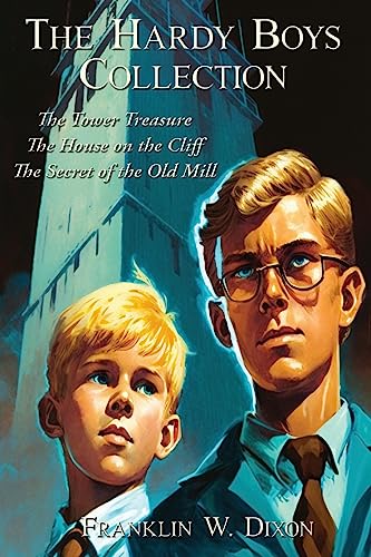 The Hardy Boys Collection: The Tower Treasure The House on the Cliff The Secret of the Old Mill von Positronic Publishing