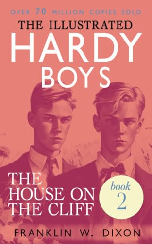 The House on the Cliff: The lllustrated Hardy Boys (Book 2) von Plotworks Publishing