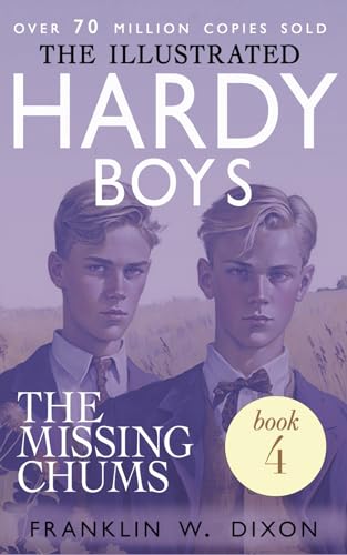 The Missing Chums: The Illustrated Hardy Boys (Book 4) von Plotworks Publishing