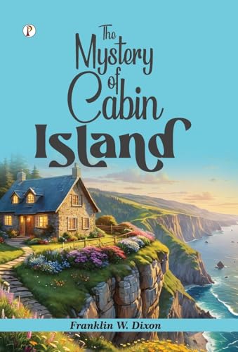 The Mystery of Cabin Island von Pharos Books Private Limited