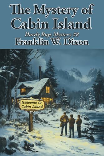 The Mystery of Cabin Island: Hardy Boys #8 (Hardy Boys Mysteries #8) von Unabridged Books