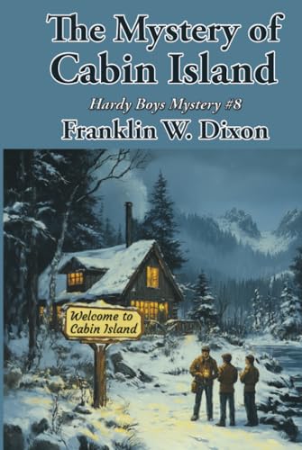 The Mystery of Cabin Island: Hardy Boys #8 (Hardy Boys Mysteries #8) von Unabridged Books