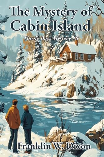The Mystery on Cabin Island (Hardy Boys Mysteries #8) von Wilder Publications