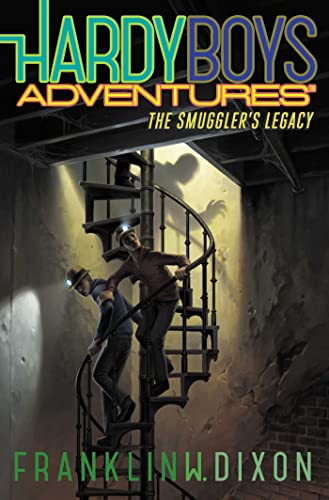 The Smuggler's Legacy: Volume 25 (Hardy Boys Adventures) von Aladdin