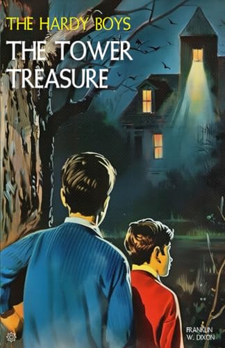 The Tower Treasure: The Hardy Boys Mysteries, Original Text Edition (Bauer World Press)