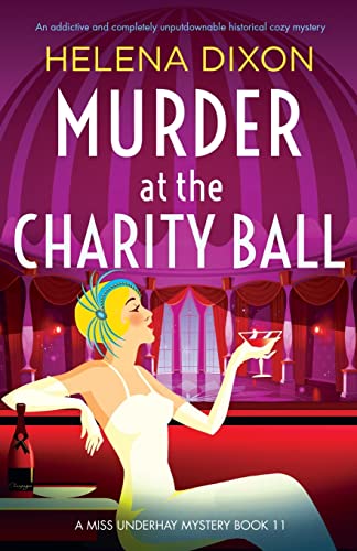 Murder at the Charity Ball: An addictive and completely unputdownable historical cozy mystery (A Miss Underhay Mystery, Band 11) von Bookouture