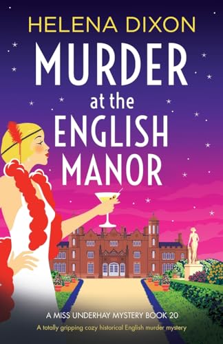 Murder at the English Manor: A totally gripping cozy historical English murder mystery (A Miss Underhay Mystery) von Bookouture