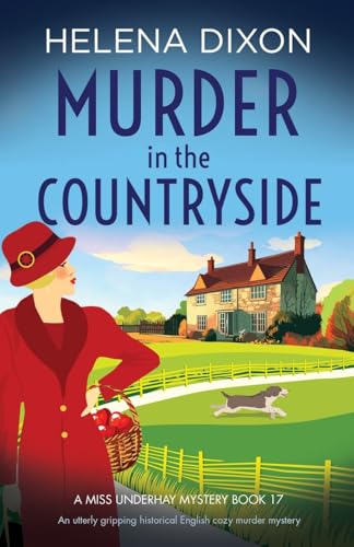 Murder in the Countryside: An utterly gripping historical English cozy murder mystery (A Miss Underhay Mystery, Band 17) von Bookouture
