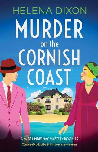 Murder on the Cornish Coast: Completely addictive British cozy crime mystery (A Miss Underhay Mystery, Band 19) von Bookouture