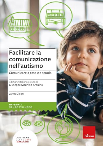 Facilitare la comunicazione nell'autismo. Comunicare a casa e a scuola. Nuova ediz. (I materiali) von Erickson