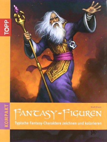 Fantasy-Figuren: Typische Fantasy-Charaktere zeichnen und colorieren (kreativ.kompakt.)