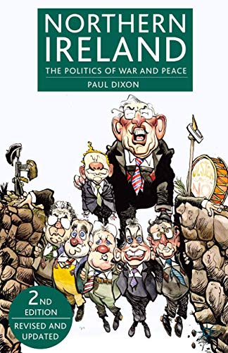 Northern Ireland: The Politics of War and Peace