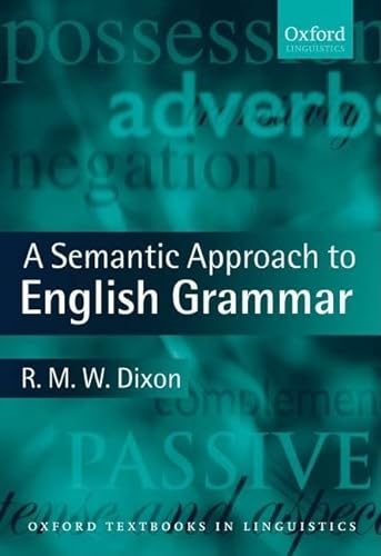 A Semantic Approach to English Grammar (Oxford Textbooks in Linguistics)