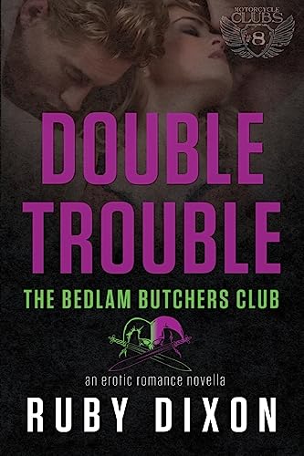 Double Trouble: A Bedlam Butchers MC Romance (The Motorcycle Clubs, Band 8) von Createspace Independent Publishing Platform