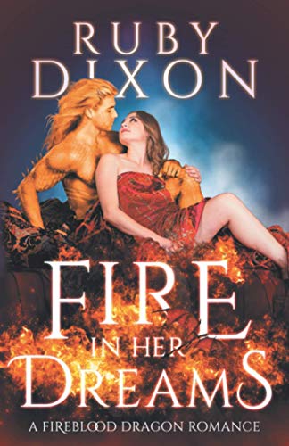 Fire In Her Dreams: A Fireblood Dragon Romance von Independently published